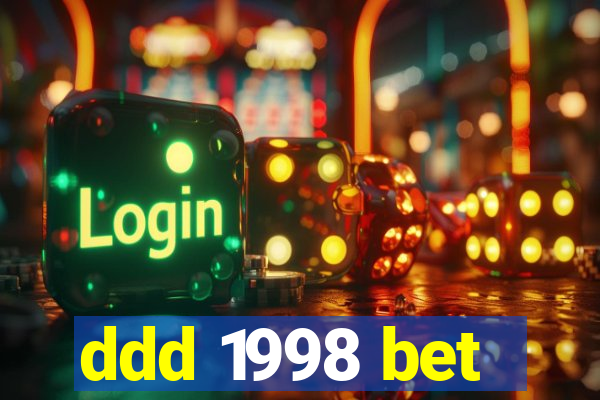 ddd 1998 bet